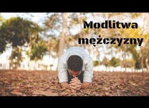 Potężna męska modlitwa [lektor]