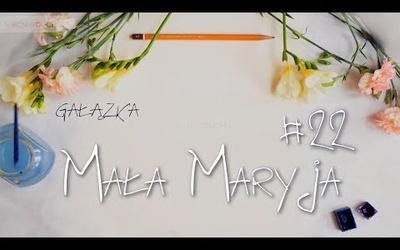 Mała Maryja #22 - Gałązka