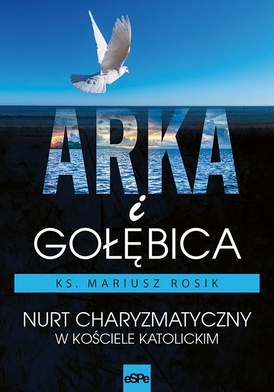 Ks. Mariusz RosikArka i gołębicaeSPe Kraków 2019ss. 464
