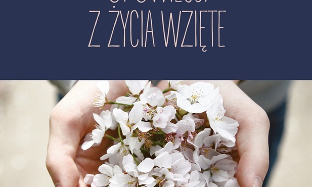 Maria Wilczek "Opowieści z życia wzięte". Bernardinum, Pelplin 2019ss. 216