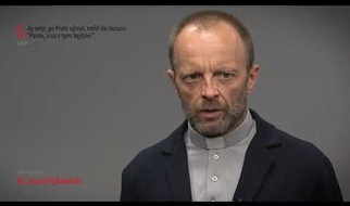 Ewangelia z komentarzem. Słowa najważniejsze rozważa ks. Jacek Pędziwiatr