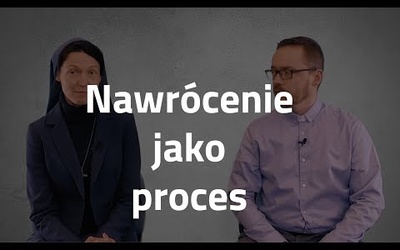 [#38] Jak nawracać się stale? Łk 7; 36-50 s. Judyta Pudełko o. Piotr Kropisz