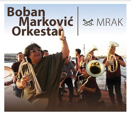 Boban Marković "Mrak". Fonó Budai Zeneház, 2019
