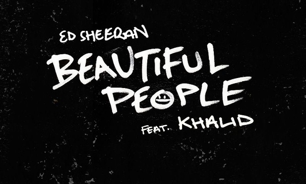 ED SHEERAN & KHALID - Beautiful People