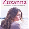 Emilia Litwinko
Zuzanna
Wydawnictwo eSPe
Kraków 2018
ss. 208