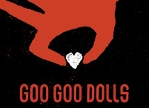 GOO GOO DOLLS - Miracle Pill