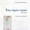 Lucyna Sadzikowska
Listy
z lagrów i więzień 1939–1945
Księgarnia
św. Jacka
Katowice 2019
ss. 324