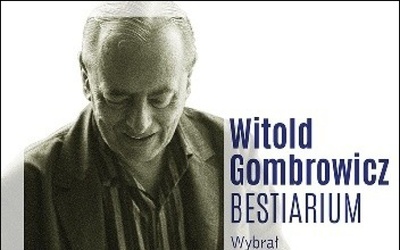 Witold Gombrowicz.Bestiariumoprac. Włodzimierz BoleckiWydawnictwo LiterackieKraków 2019ss. 184