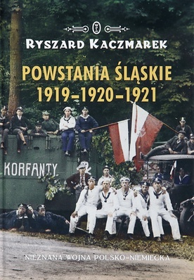 Ryszard KaczmarekPowstania śląskie 1919–1920–1921Wydawnictwo LiterackieKraków 2019ss. 624