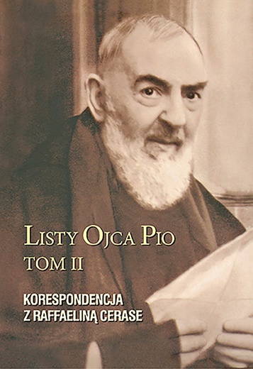 Listy ojca Pio. Korespondencja z Raffaeliną Cerase (1914–1915) 
