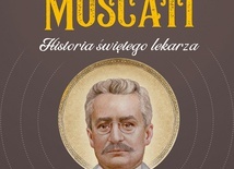 Beatrice Immediata
Św. Józef Moscati. 
Historia świętego lekarza
Esprit 
Kraków 2018