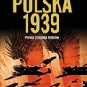 Roger Moorhouse
Polska 1939. Pierwsi przeciwko Hitlerowi
Znak
Kraków 2019
ss. 464