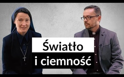 [#41] Życie w świetle, prawdzie, jasności. Łk 8; 16-18 s. Judyta Pudełko o. Piotr Kropisz