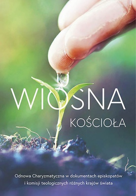 Wiosna Kościołared. o. Wit Chlondowski ZacheuszCieszyn 2019ss. 336