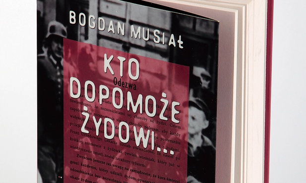 Bogdan MusiałKTO DOPOMOŻE ŻYDOWI…Zysk i S-ka Poznań 2019ss. 410