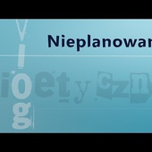 #VlogBioetyczny | Nieplanowane