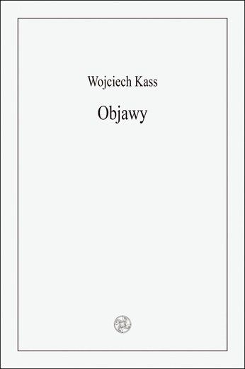 Wojciech Kass
OBJAWY
Biblioteka Toposu
Sopot 2019
ss. 64