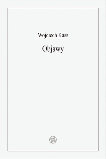 Wojciech Kass
OBJAWY
Biblioteka Toposu
Sopot 2019
ss. 64