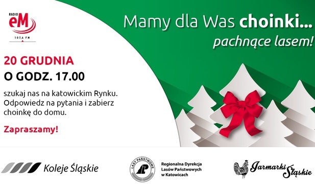 Wygraj choinkę z Radiem eM. W piątek będziemy na jarmarku w Katowicach