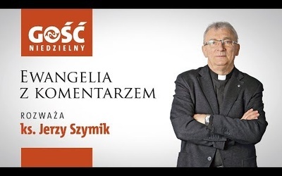 Ewangelia z komentarzem. Kiedy wybierałem biblijne motto na obrazek prymicyjny...