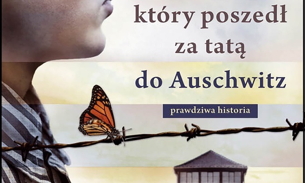Jeremy Dronfield
O CHŁOPCU, KTÓRY POSZEDŁ ZA TATĄ DO AUSCHWITZ
Znak Literanova
Kraków 2019
ss. 432