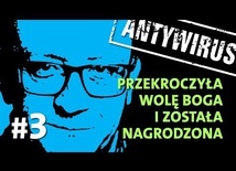 [#3] Antywirus. Przekroczyła wolę Boga i została nagrodzona