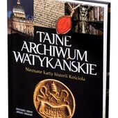 Grzegorz Górny, Janusz Rosikoń  Tajne Archiwum Watykańskie.  Nieznane karty historii Kościoła  Rosikon Press 2020, ss. 351