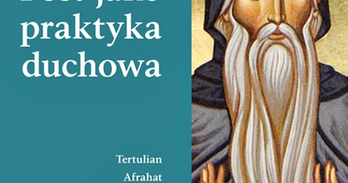 Post jako praktyka
duchowa
oprac. Leon Nieścior 
Wydawnictwo M
Kraków 2019
ss. 220