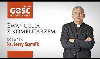 Ewangelia z komentarzem. W tym braku wstydu wytrwać aż do śmierci