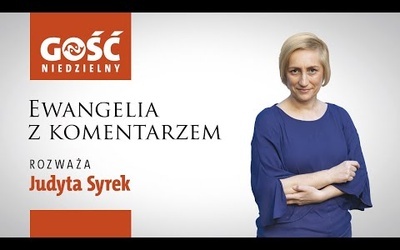 Ewangelia z komentarzem. Wielu z nas chciałoby być do czegoś wybranym