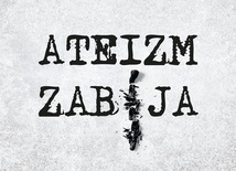 Ateizm zabija