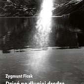 Zygmunt Ficek
Dzień po długiej drodze
Biblioteka Toposu
Sopot 2019
ss. 64