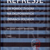 Represje za pomoc Żydom na okupowanych ziemiach polskich w czasie II 
wojny światowej, t.1.
red. Martyna Grądzka-Rejak, Aleksandra Namysło 
IPN. Warszawa 2019, ss. 464.