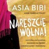 "Asia Bibi. Nareszcie wolna!" Wydawnictwo Esprit