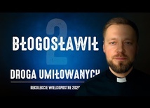 REKOLEKCJE WIELKOPOSTNE 2020 [#2] BŁOGOSŁAWIŁ.