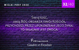 To właśnie jest droga. 32/40 rad papieża Franciszka