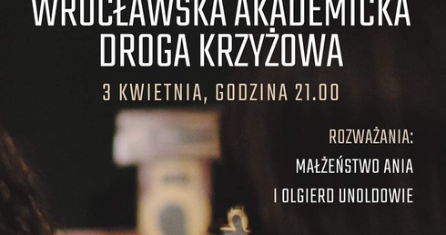 Zapraszamy na transmisję Akademickiej Drogi Krzyżowej