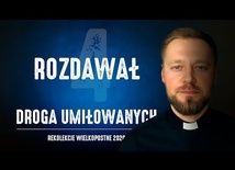 REKOLEKCJE WIELKOPOSTNE 2020 [#4] ROZDAWAŁ