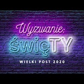 [#6] Wyzwanie święTY. Czujni, by w codzienności uchwycić Boga