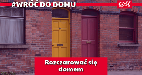 Odcinek 2. Rozczarować się domem