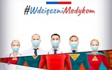 Do piątku trwa akcja #WdzięczniMedykom