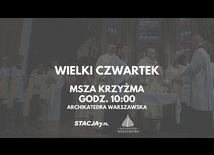 Msza św. Krzyżma [Wielki Czwartek]