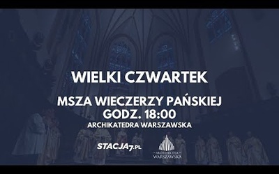 Msza Wieczerzy Pańskiej [Wielki Czwartek]