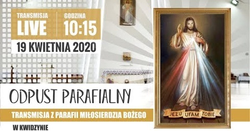 Msza św. odpustowa  - Parafia Miłosierdzia Bożego w Kwidzynie
