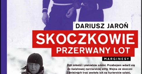 Dariusz Jaroń
SKOCZKOWIE. 
PRZERWANY LOT
Marginesy
Warszawa 2020
ss. 389