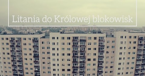 Litania do Królowej blokowisk