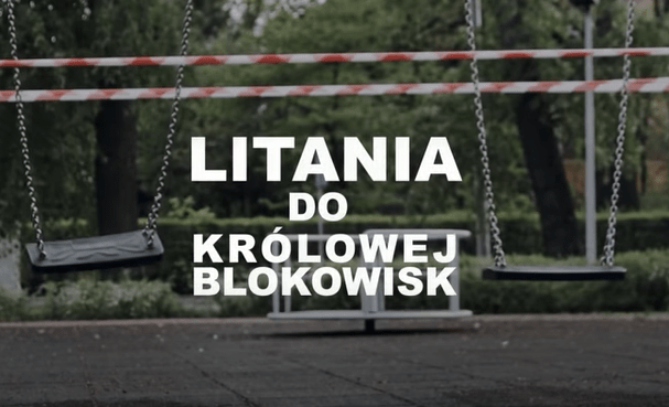 Litania do Królowej blokowisk