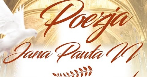 Spotkanie z poezją Jana Pawła II (cz. I)