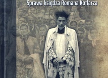 Szczepan Kowalik i Arkadiusz Kutkowski, "Śmierć nieosądzona. Sprawa księdza Romana Kotlarza", Lublin-Warszawa 2020.
