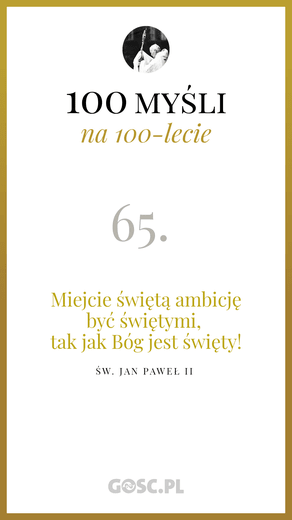 100 myśli na 100-lecie urodzin Jana Pawła II